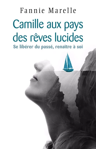 Camille aux pays des rêves lucides - Fannie MARELLE - LIBRINOVA