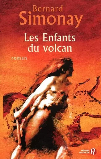 Les enfants du volcan - Bernard Simonay - Place des éditeurs