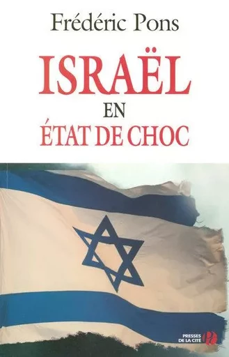 Israël en état de choc - Frédéric Pons - Place des éditeurs