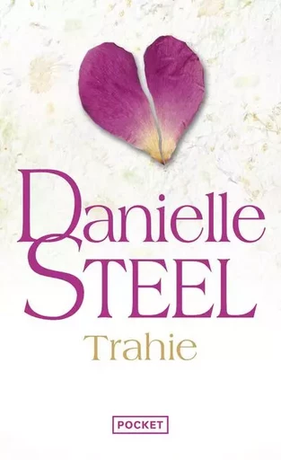 Trahie - Danielle Steel - Univers Poche