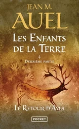 Les Enfants de la Terre - tome 4 Le retour d'Ayla - Deuxième partie