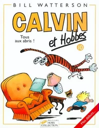 Calvin et Hobbes tome 10 Tous aux abris