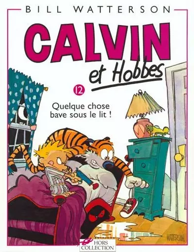 Calvin et Hobbes tome 12 Quelque chose bave sous le lit - Bill Watterson - edi8