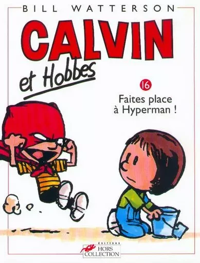 Calvin et Hobbes tome 16 Faites place à Hyperman - Bill Watterson - edi8