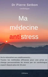 Ma médecine antistress