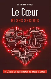 Le Coeur et ses secrets