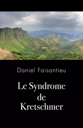 Le Syndrome de Kretschmer - Daniel FAISANTIEU - LIBRINOVA