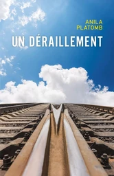 Un déraillement