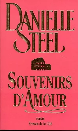 Souvenirs d'amour - Danielle Steel - Place des éditeurs