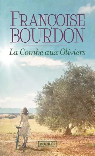 La combe aux oliviers - Françoise Bourdon - Univers Poche