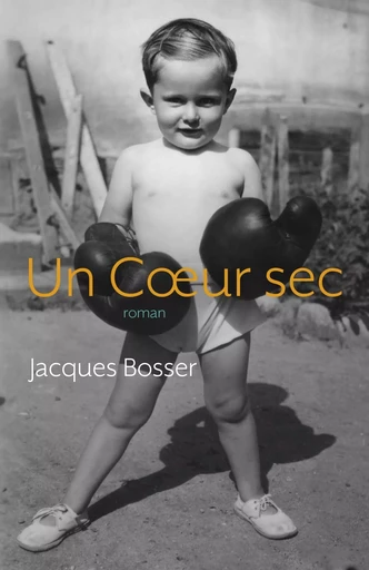 Un Coeur sec - Jacques Bosser - LIBRINOVA