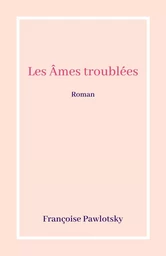 Les Âmes troublées