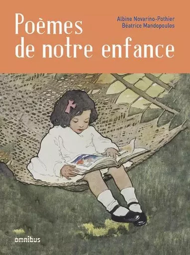 Poèmes de notre enfance - Albine Novarino-Pothier, Béatrice Mandopoulos - Place des éditeurs