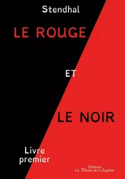 Le rouge et le noir - Tome 1