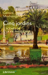 Cinq jardins