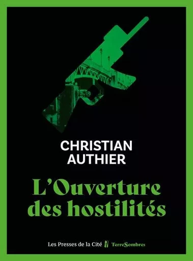 L'Ouverture des hostilités - Christian Authier - Place des éditeurs