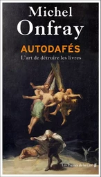 Autodafés - L'art de détruire les livres