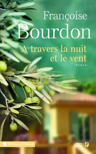 A travers la nuit et le vent - Françoise Bourdon - Place des éditeurs