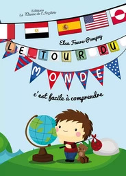 Le tour du monde, c'est facile à comprendre