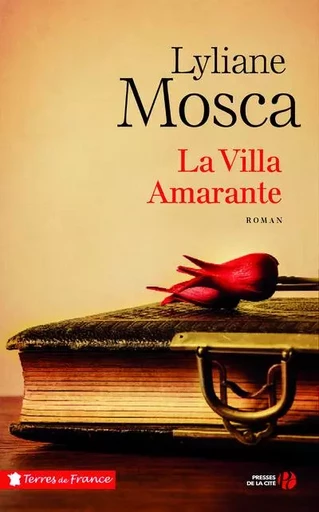 La villa Amarante - Lyliane Mosca - Place des éditeurs