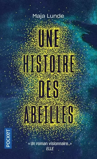 Une histoire des abeilles - Maja Lunde - Univers Poche