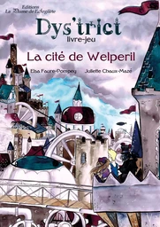 La cité de Welperil : livre-jeu