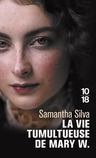 La vie tumultueuse de Mary W. - Samantha Silva - Univers Poche