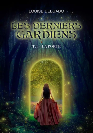 Les Derniers Gardiens - Louise Delgado - LIBRINOVA