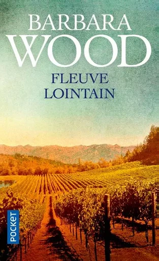 Fleuve lointain - Barbara Wood - Univers Poche