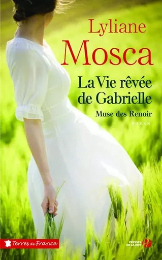 La vie rêvée de Gabrielle - Lyliane Mosca - Place des éditeurs