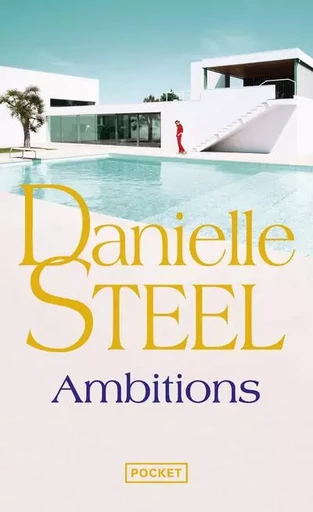 Ambitions - Danielle Steel - Univers Poche