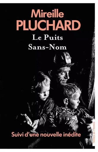 Le Puits Sans-Nom - Suivi d'une nouvelle inédite - Mireille Pluchard - Place des éditeurs