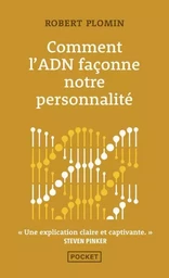 Comment l'ADN façonne notre personnalité