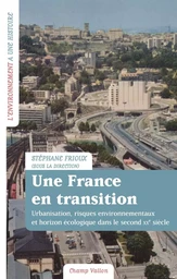 Une France en transition - Urbanisation, risques environneme