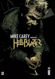 Mike Carey présente Hellblazer  - Tome 3