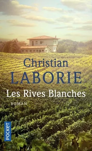 Les Rives Blanches - Christian Laborie - Univers Poche