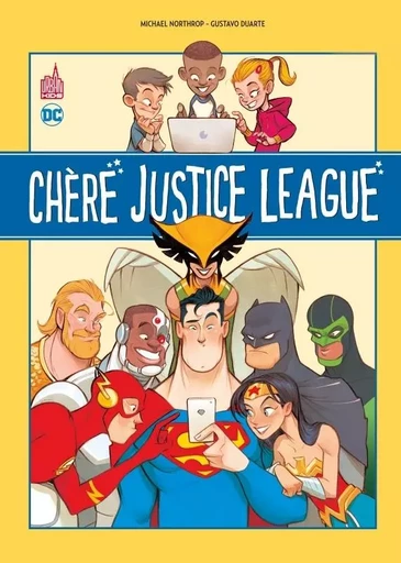 Chère Justice League -  NORTHROP Michael - URBAN COMICS