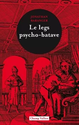 Le legs psycho-batave