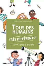 Tous des humains très différents !