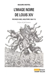 L'IMAGE NOIRE DE LOUIS XIV