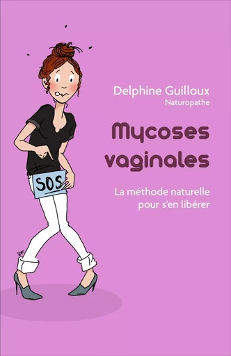 Mycoses vaginales - Delphine Guilloux - LIBRINOVA