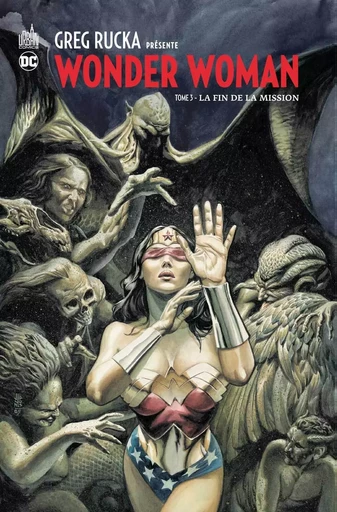 GREG RUCKA PRESENTE WONDER WOMAN  - Tome 3 -  Rucka Greg - URBAN COMICS