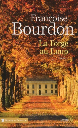 La Forge au Loup - Françoise Bourdon - Place des éditeurs