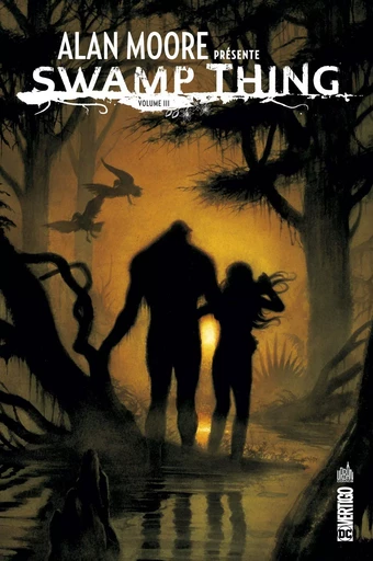 ALAN MOORE PRESENTE SWAMP THING - Tome 3 -  Collectif,  Moore Alan - URBAN COMICS