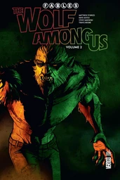 Fables - The Wolf Among us  - Tome 2