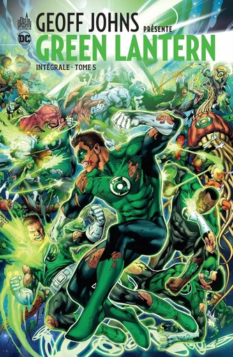 Geoff John présente Green Lantern Intégrale - Tome 5 -  Johns Geoff,  Tomasi Peter,  Bedard Tony - URBAN COMICS