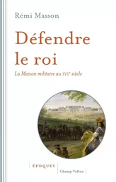 DEFENDRE LE ROI