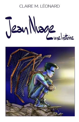 Jean Nuage, une histoire - Claire M. Léonard - LIBRINOVA