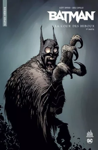 Urban Comics Nomad : Batman La cour des hiboux - Première partie -  Snyder Scott - URBAN COMICS