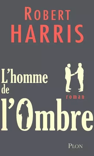 L'homme de l'ombre - Robert Harris - Place des éditeurs